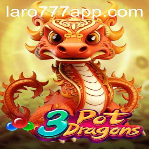 Discover the Exciting World of 3PotDragons with LARO77